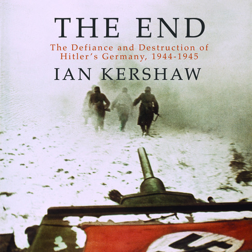 Title details for The End by Ian Kershaw - Available